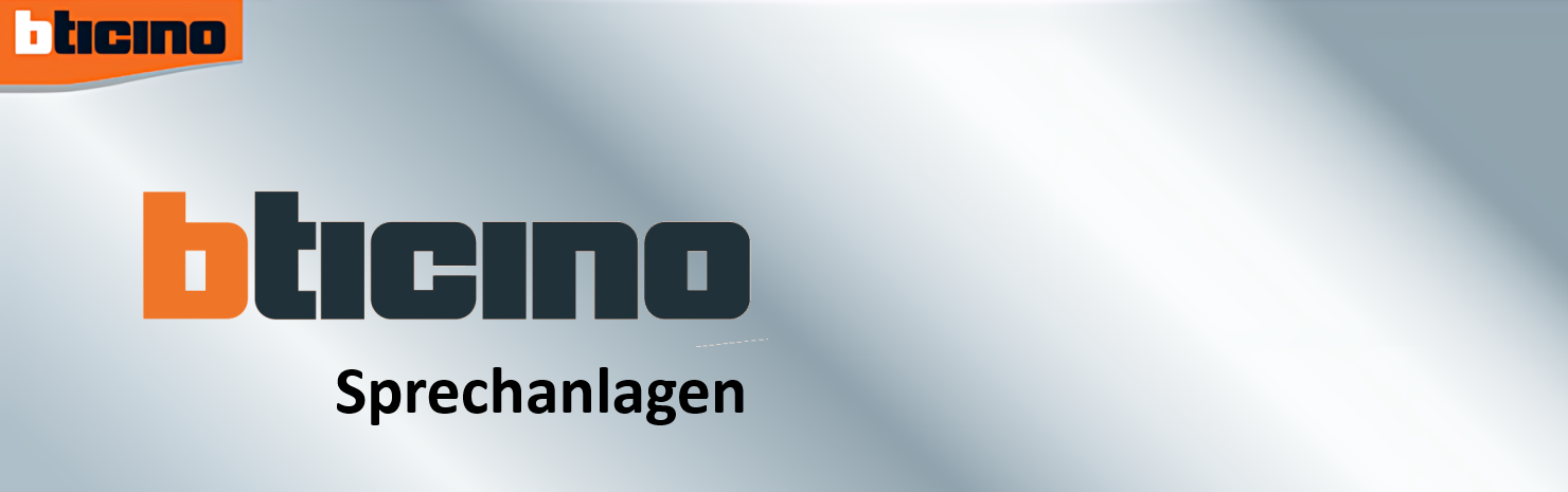 Bticino Türsprechanlagen Legrand GmbH Bticino Türsprechanlagen Legrand GmbH