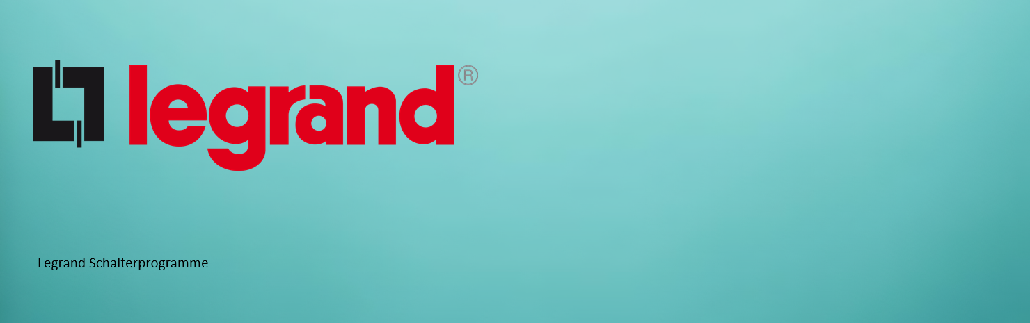 Legrand GmbH Schalterprogramm Legrand GmbH Schalterprogramm